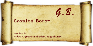 Grosits Bodor névjegykártya